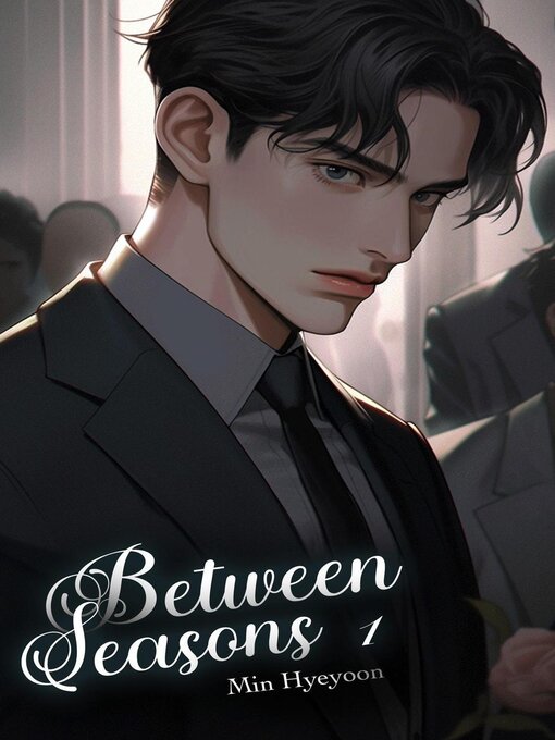 Title details for Between Seasons Volume 1 by Min Hyeyoon - Available